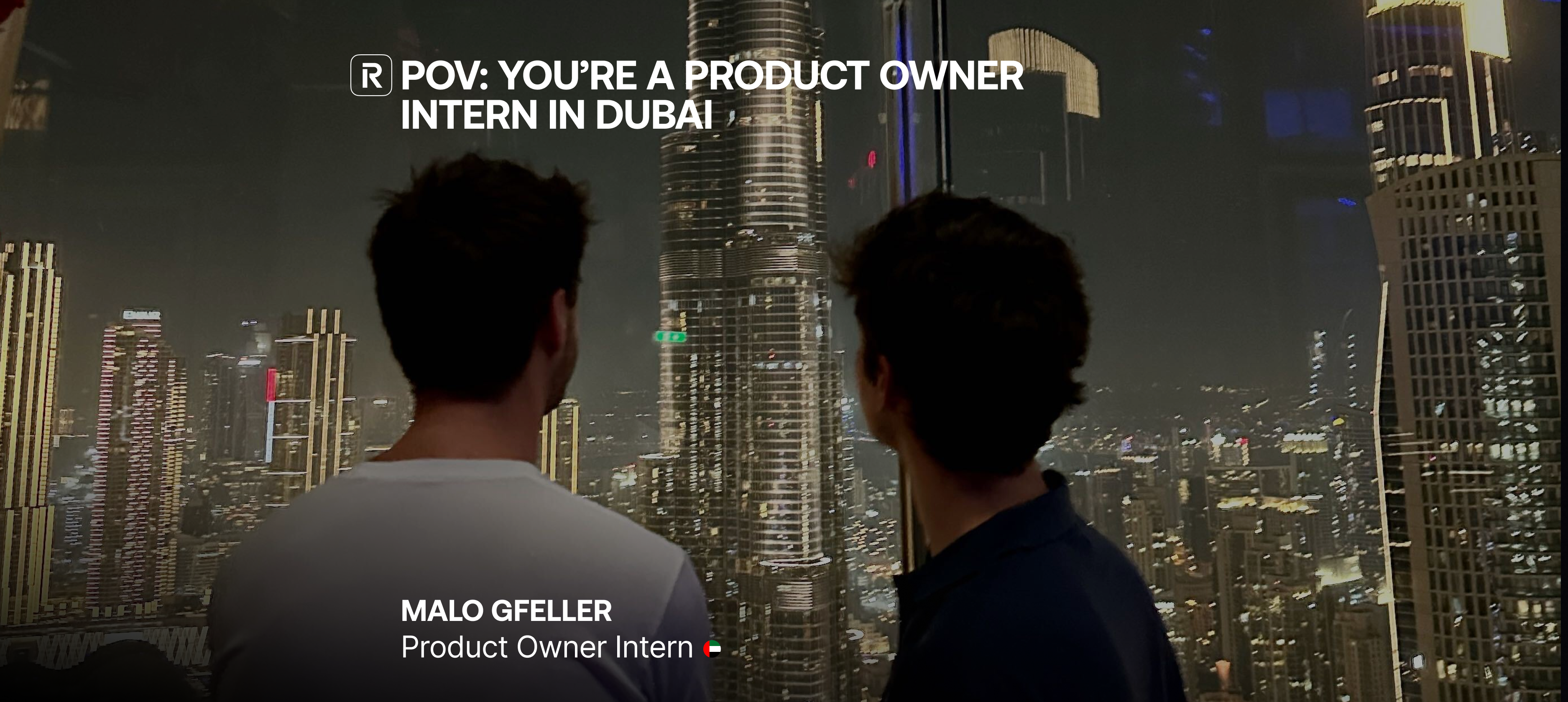 From student to Product Owner: Malo’s internship in Dubai
